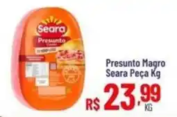 Max Atacadista Presunto Magro Seara Peça Kg oferta