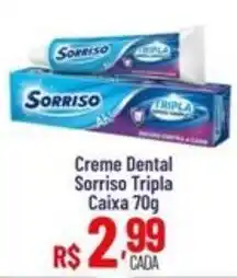 Max Atacadista Creme Dental Sorriso Tripla oferta