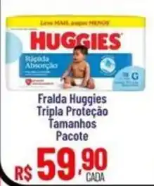 Max Atacadista Fralda huggies tripla proteção tamanhos pacote oferta
