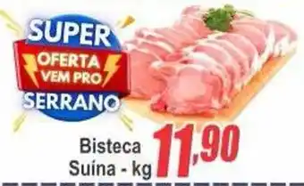 Serrano Supermercado Bisteca Suina oferta