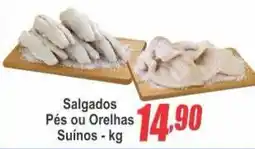 Serrano Supermercado Salgados Pés ou Orelhas Suínos oferta