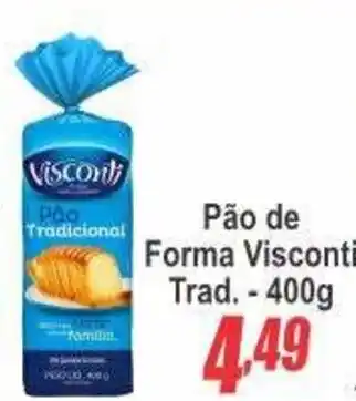 Serrano Supermercado Pão de Forma Visconti Tradicional oferta