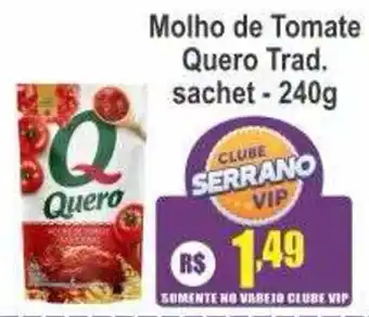 Serrano Supermercado molho de tomate quero trad. oferta