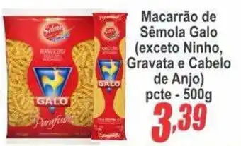 Serrano Supermercado Macarrão de Sêmola Galo oferta