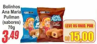 Serrano Supermercado Bolinhos ana maria pullman (sabores) oferta