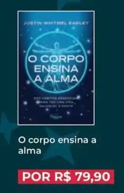 Livraria Leitura O corpo ensina a alma oferta