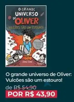 Livraria Leitura O grande universo de Oliver: Vulcões são um estouro! oferta