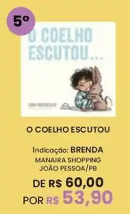 Livraria Leitura O coelho escutou oferta