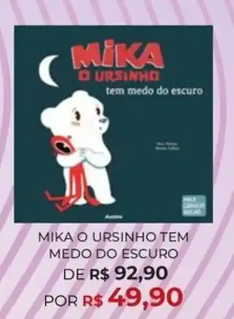 Mika o ursinho tem medo do escuro