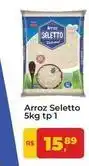 Tonin Superatacado Seletto - arroz oferta