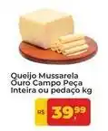 Tonin Superatacado Ouro - queijo mussarela peça inteira ou pedaço oferta