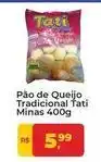 Tonin Superatacado Tradicional - pão de queijo tradicional minas oferta