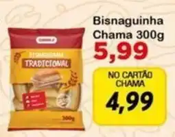 Chama Supermercados Bisnaguinha Chama oferta