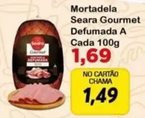 Chama Supermercados Mortadela Seara Gourmet Defumada A oferta