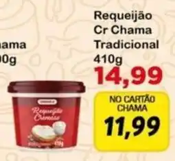 Chama Supermercados Requeijão Cr Chama Tradicional oferta