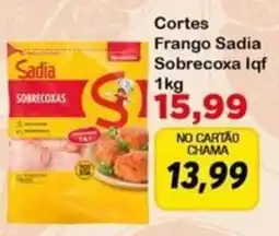 Chama Supermercados Cortes Frango Sadia Sobrecoxa Iqf oferta