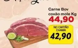 Chama Supermercados Carne Bov coxão mole Kg oferta