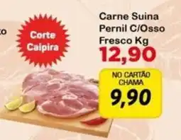 Chama Supermercados Carne Suina Pernil C/Ossos Fresco oferta