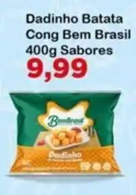 Chama Supermercados Dadinho Batata Cong Bem Brasil Sabores oferta
