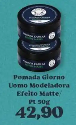 Supermercados Tauste Pomada Giorno Uomo Modeladora Efeito Matte oferta