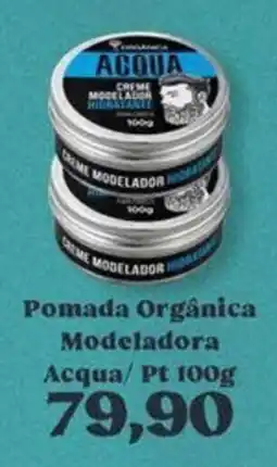 Supermercados Tauste Pomada orgânica modeladora acqua/ pt oferta