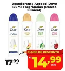 Rede uniforça Desodorante Aerosol Dove 150ml Fragrâncias oferta
