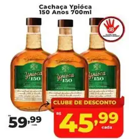 Rede uniforça Cachaça Ypióca 150 Anos oferta