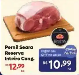 Barbosa Supermercados Pernil Seara Reserva Inteiro Cong. oferta