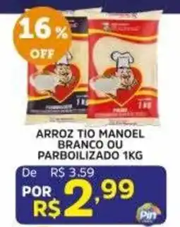 Pinheiro Supermercado Arroz tio manoel branco ou parboilizado oferta