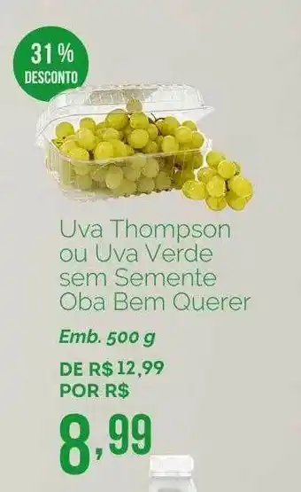 Oba Hortifruti Uva Thompson Ou Uva Verde Sem Semente Oba Bem Querer 31% Desconto oferta