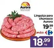 Carrefour Aurora - linguiça para churrasco oferta