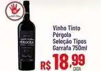 Max Atacadista Seleção - vinho tinto oferta