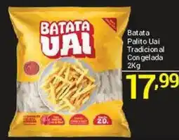 X Supermercados Batata Uai Palito Uai Tradicional oferta
