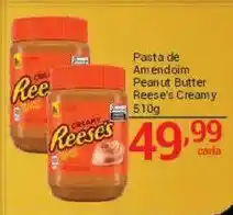 X Supermercados Pasta de amendoim peanut butter reese's creamy oferta