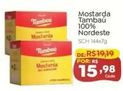 Novo Atacarejo Mostarda tambau 100% nordeste oferta