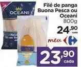 Carrefour Oceano - filé de panga buona pesca ou oceani oferta