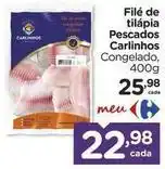 Carrefour Carinho - filé de tilápia pescados oferta