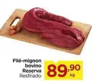 Carrefour Reserva - filé-mignon bovino oferta