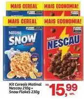 Fort Atacadista Nestlé - kit cereais matinal nescau + snou flakes oferta
