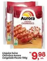 Fort Atacadista Aurora - linguiça suína churrasco oferta