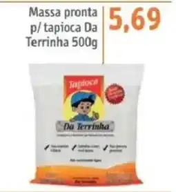 Sonda Massa pronta p/ tapioca Da Terrinha oferta
