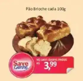 Supermercados Savegnago Pão Brioche oferta