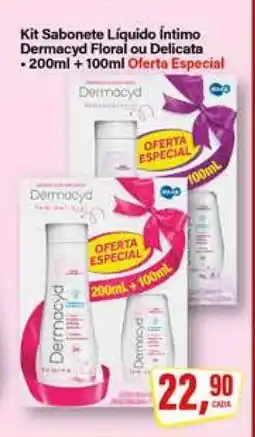 Rede Supermarket Kit Sabonete Líquido Íntimo Dermacyd Floral ou Delicata oferta