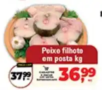 Safra Supermercados Peixe filhote em posta kg oferta