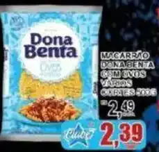 Supermercado Estrela Azul Macarrão dona benta com ovos vários sabores oferta