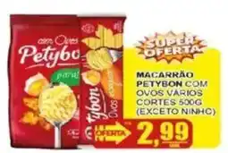 Supermercado Estrela Azul Macarrão petybon com ovos vários oferta