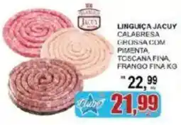 Supermercado Estrela Azul Linguiça Jacuy Calabresa Grossa Com Pimenta, Toscana Fina, Frango Fina Kg oferta