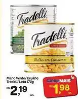 Fort Atacadista Tradelli - milho verde/ervilha oferta