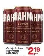 Fort Atacadista Brahma - cerveja duplo malte lata oferta