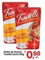 Fort Atacadista Tradelli - molho de tomate oferta